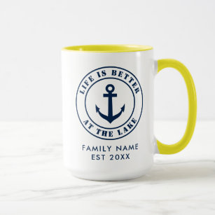 Life is better at the lake nautical anchor custom  mug