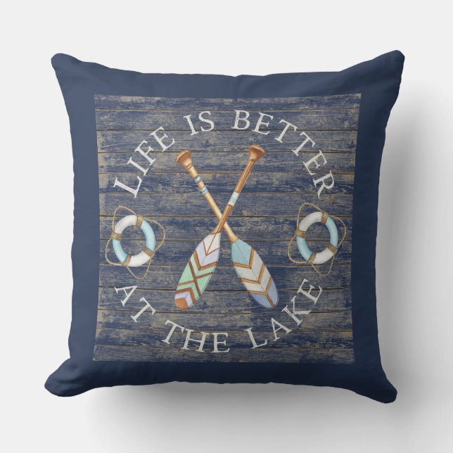 Life Is Better At The Lake Oars Throw Pillow (Front)