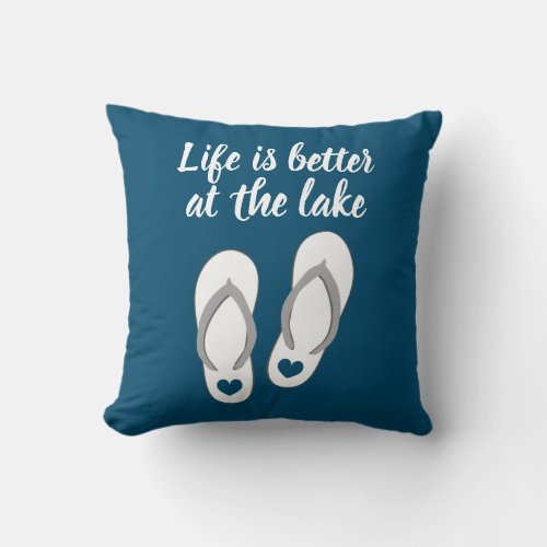 Life is better at the lake ocean blue home decor throw pillow