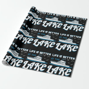 Life Is Better At The Lake - Pontoon Boat Gift Wrapping Paper
