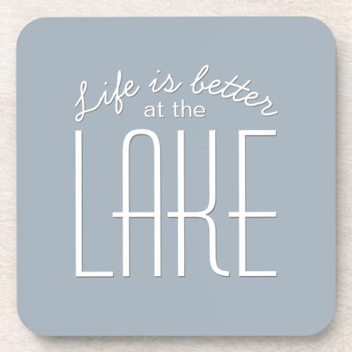 Life is Better at the Lake Quote Chic Decorative Beverage Coaster