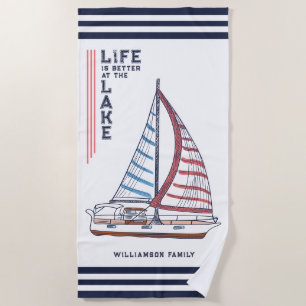 Life is Better at the Lake Sailboat Family Name Beach Towel
