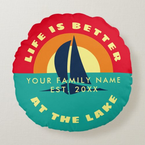 Life is better at the lake sailing ship red sunset round pillow