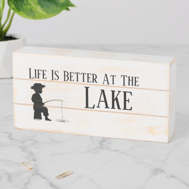 Life Is Better At The Lake Sign (In Situ Horizontal)