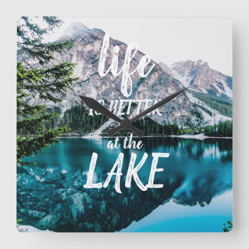 Life is Better at the Lake Square Wall Clock