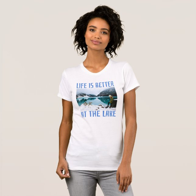 Life is Better at the Lake T-Shirt (Front Full)