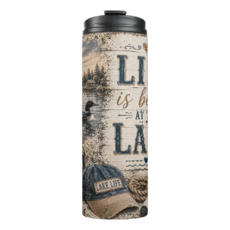 Life is Better at the lake Thermal Tumbler