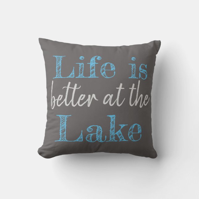 LIFE IS BETTER AT THE LAKE THROW PILLOW (Front)