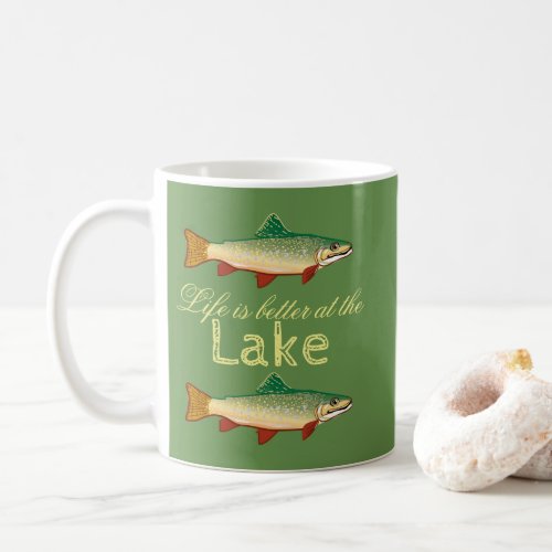 Life is better at the Lake Two Rainbow Trout Coffee Mug