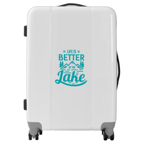 Life Is Better At The Lake Vacation Luggage