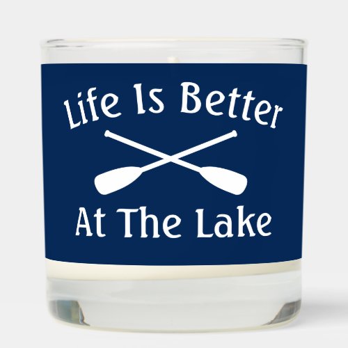 Life is better at the lake Vanilla scented candle