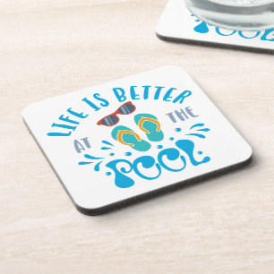 Life Is Better At The Pool Nice Summer Design Beverage Coaster