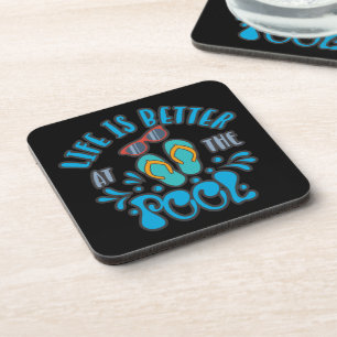Life Is Better At The Pool. Summer Pool Design Beverage Coaster