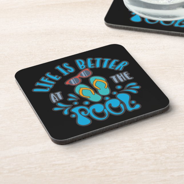 Life Is Better At The Pool. Summer Pool Design Beverage Coaster (Left Side)