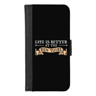 Life Is Better At The Ren Faire iPhone 8/7 Wallet Case