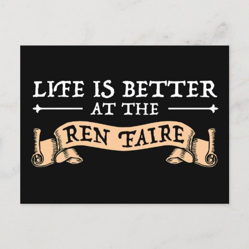 Life Is Better At The Ren Faire Postcard