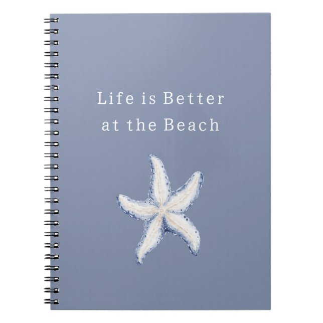 Life is Better Beach Blue White Starfish Notebook (Front)