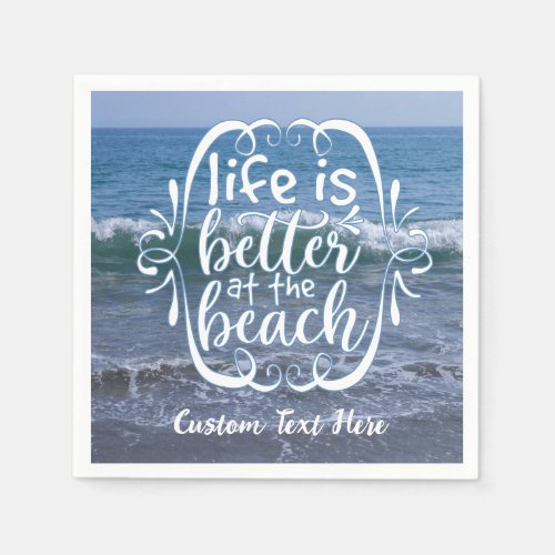 Life is Better Beach Quote Ocean Personalized Napkins