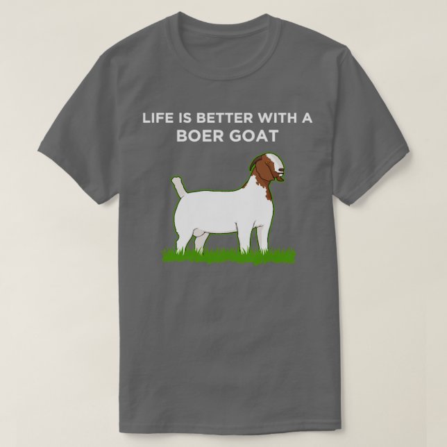 Life Is Better Boer Goat Lover  T-Shirt (Design Front)