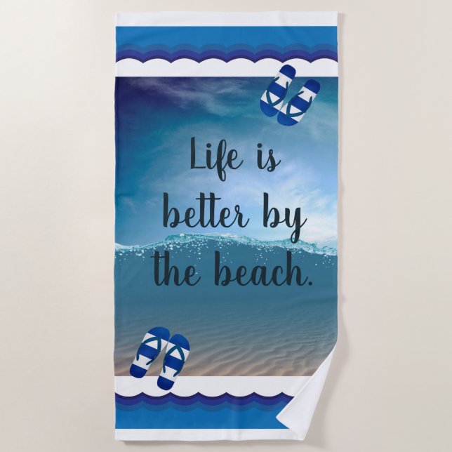 Life is better by the beach beach towel (Front)