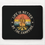 life is better by the campfire camping campfire 1 mouse pad