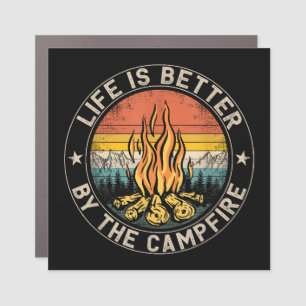 Life is Better By The Campfire Camping Campfire Car Magnet