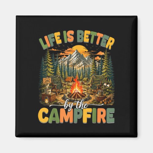 Life is better by the campfire funny camper camp magnet