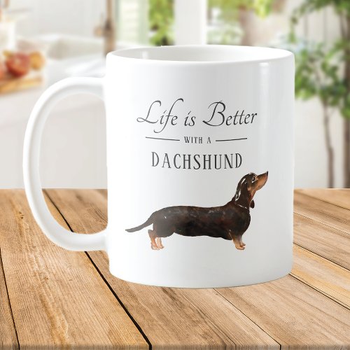 Life is Better Dachshund Coffee Mug
