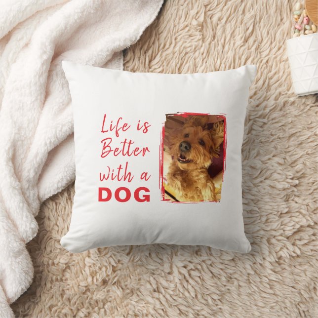 Life is better dog 2 photo name white red throw pillow (Blanket)
