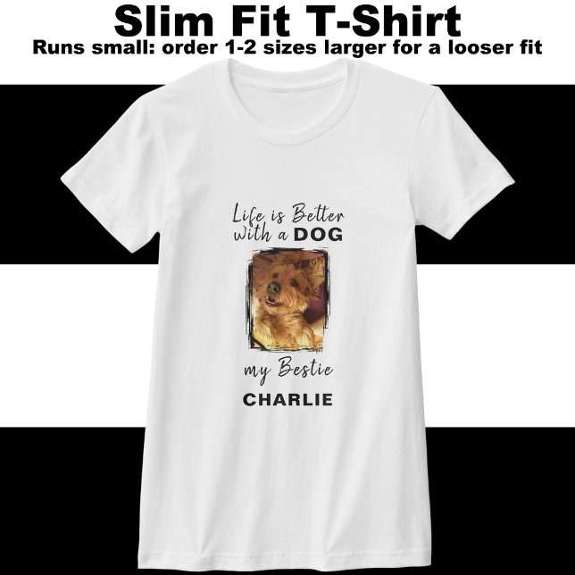 Life is better dog photo name black T-Shirt (Creator Uploaded)