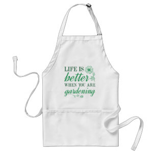 Life Is Better Gardening Adult Apron