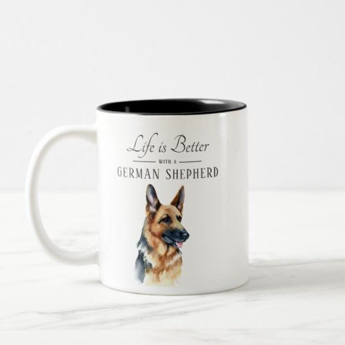 Life is Better German Shepherd Two_Tone Coffee Mug