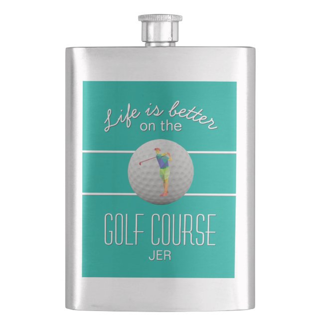 Life is Better Golf Polygonal Golfer Initials Teal Flask (Front)