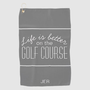 Life is Better Golf Quote Typography Gray Towel