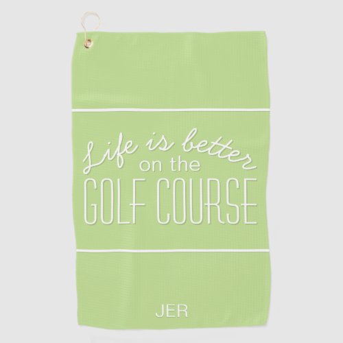 Life is Better Golf Typography Trendy Green Golf Towel