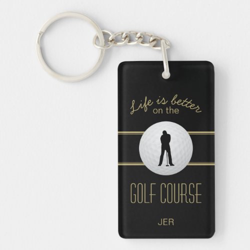 Life is Better Golfer Monogram Black Gold Custom Keychain