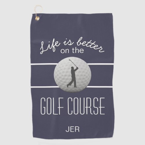 Life is Better Golfing Quote Initials Blue Golf Towel
