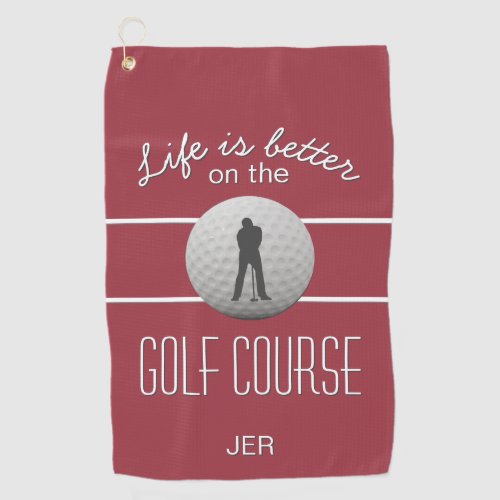 Life is Better Golfing Quote Initials Crimson Red Golf Towel