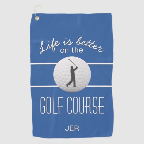 Life is Better Golfing Quote Initials Royal Blue Golf Towel