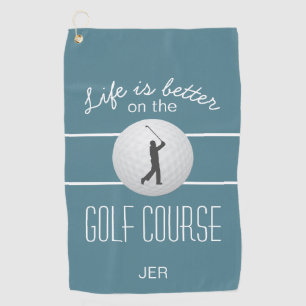 Life is Better Golfing Quote Initials Turquoise Golf Towel