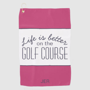  Life Is Better Hot Pink White Golfer  Golf Towel