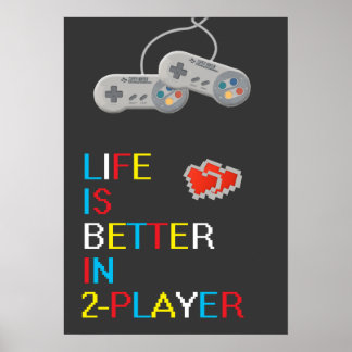 Life is better in 2 Player poster