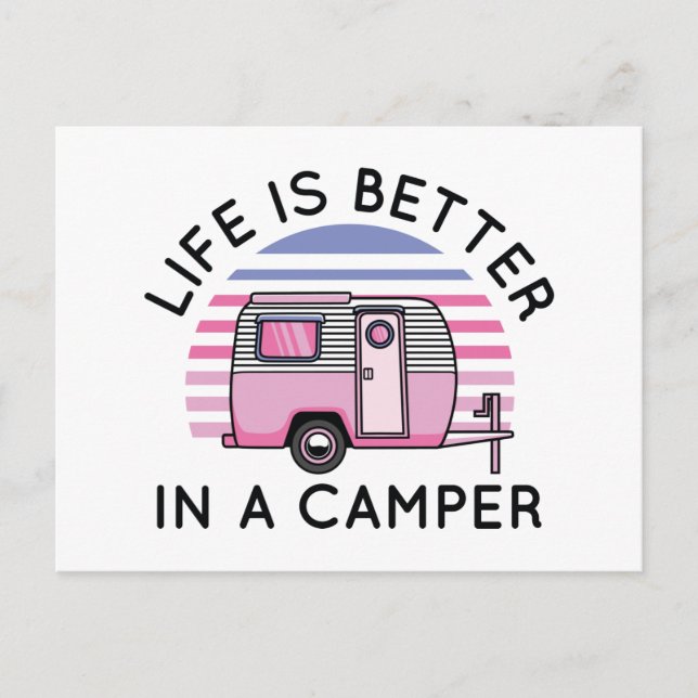 Life Is Better In A Camper Postcard (Front)