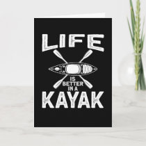 Life Is Better in A Kajak Canoe Card