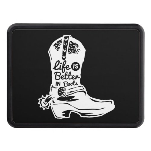 life is better in boots hitch cover