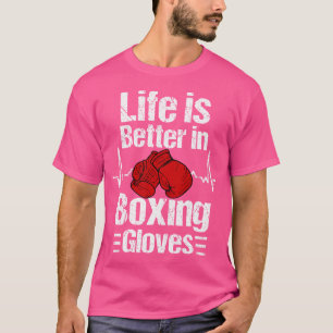 Life Is Better In Boxing Gloves Boxer Heart Rate T-Shirt