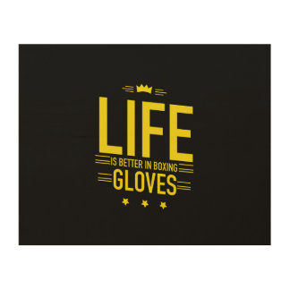 Life is better in boxing gloves yellow wood wall art