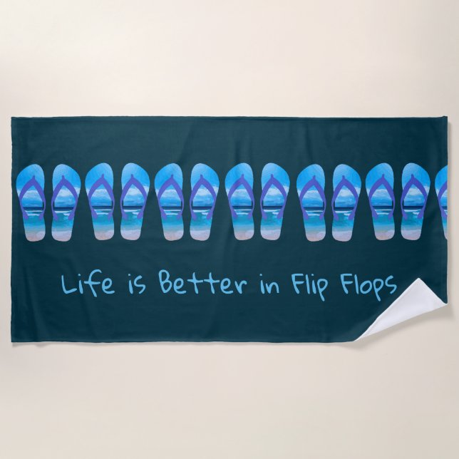 Life is Better in Flip Flops Beach Quote Towel (Front)
