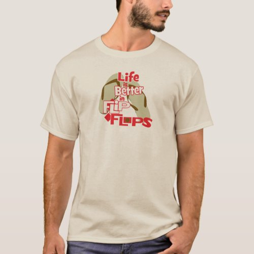 Life is Better in Flip Flops beachy style funny T_Shirt