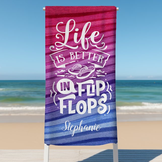 Life Is Better In Flip Flops Cute Personalized Beach Towel (Creator Uploaded)
